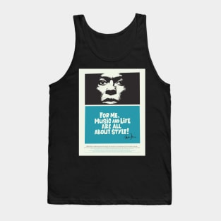 Miles Davis - Where Music and Life Embrace Style - Is all about Jazz Music Tank Top
